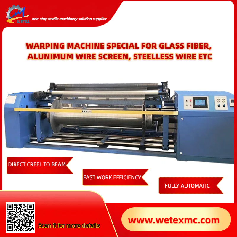 WETEX Unveils Next-Generation Glass Fiber Warping Machine for International Markets